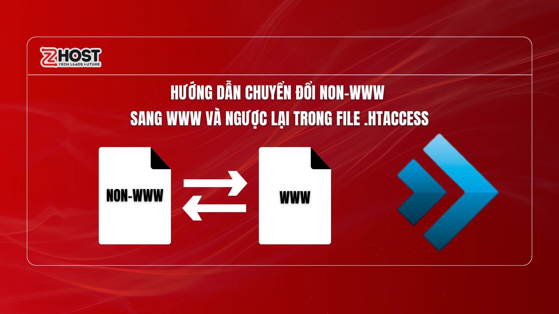 huong-dan-chuyen-doi-non-www-sang-www-va-nguoc-lai-trong-file-htaccess