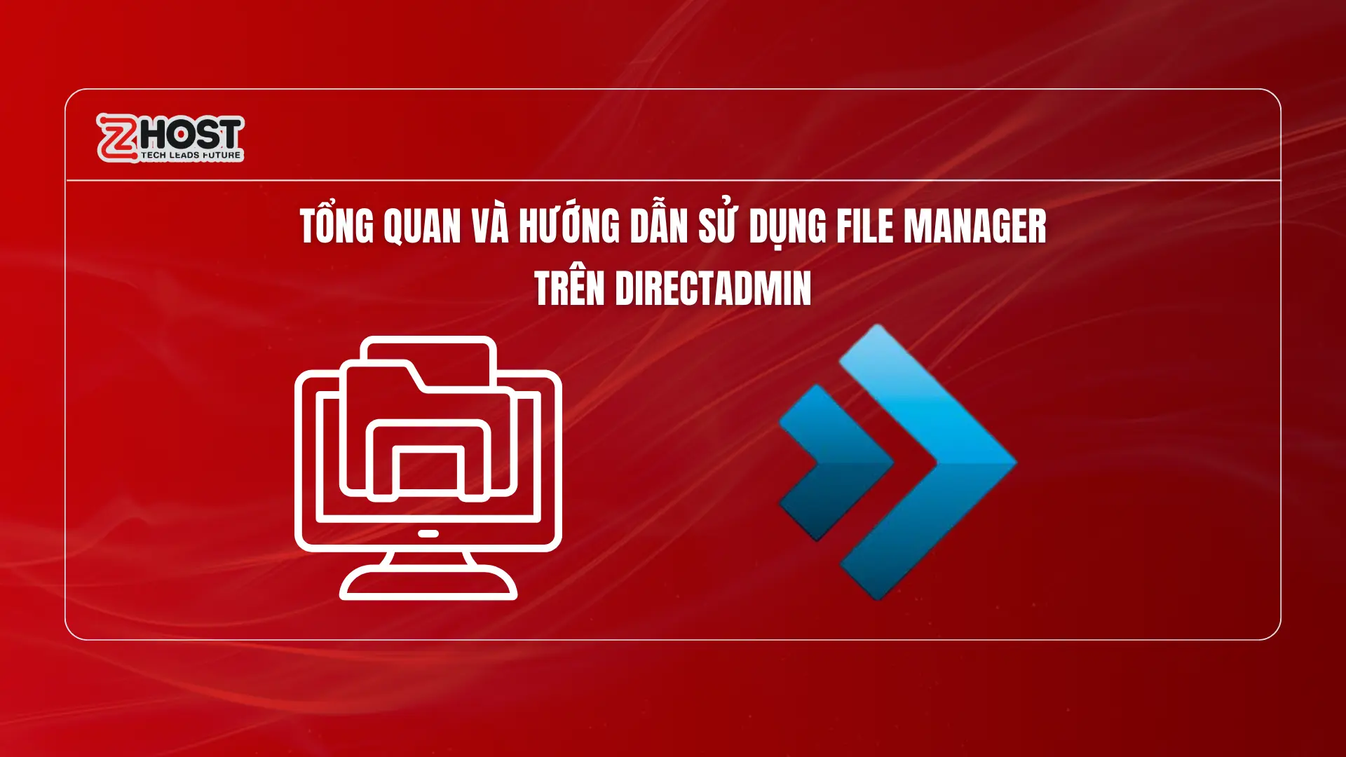 tong-quan-va-huong-dan-su-dung-file-manager-tren-directadmin