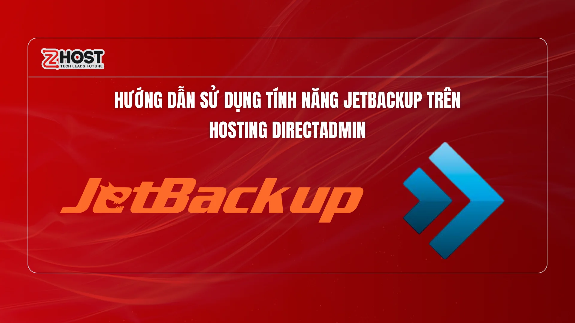 huong-dan-su-dung-tinh-nang-jetbackup-tren-hosting-directadmin