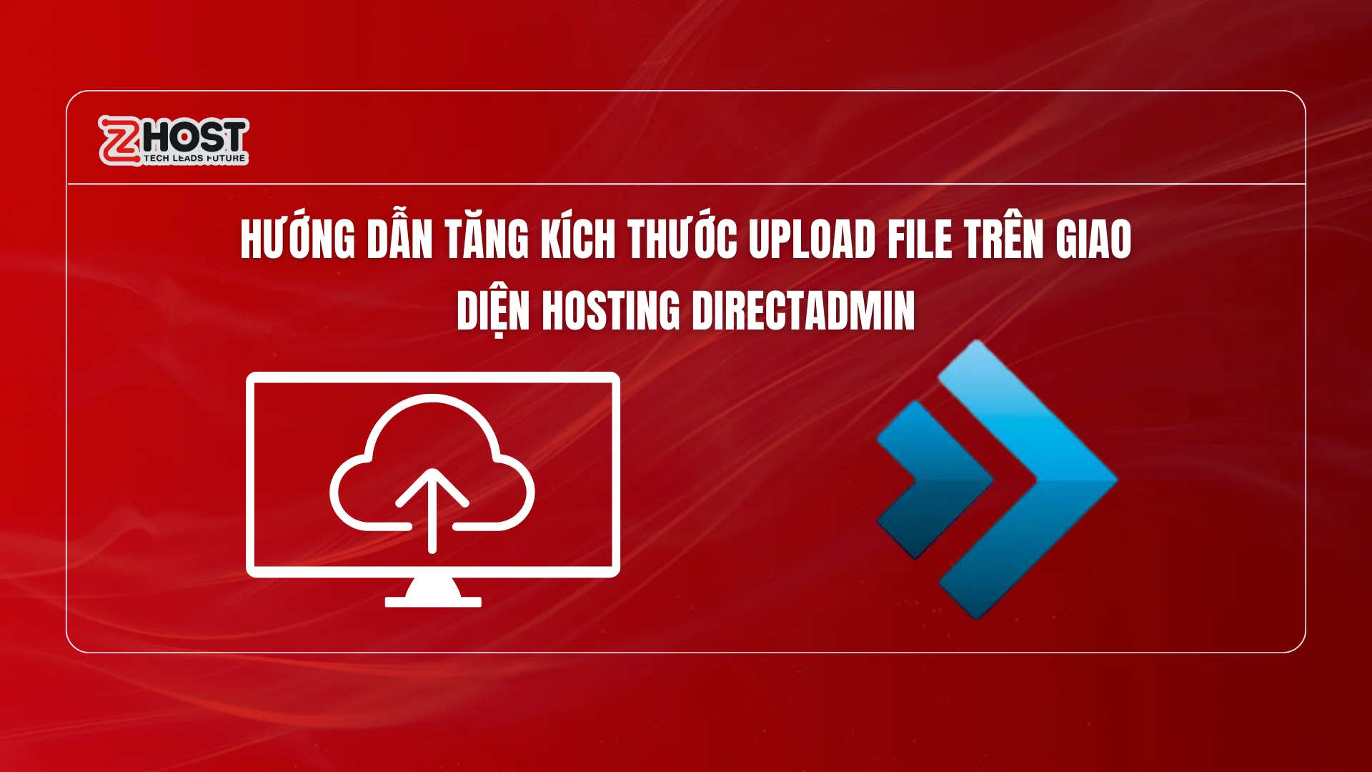 huong-dan-tang-kich-thuoc-upload-file-tren-giao-dien-hosting-directadmin