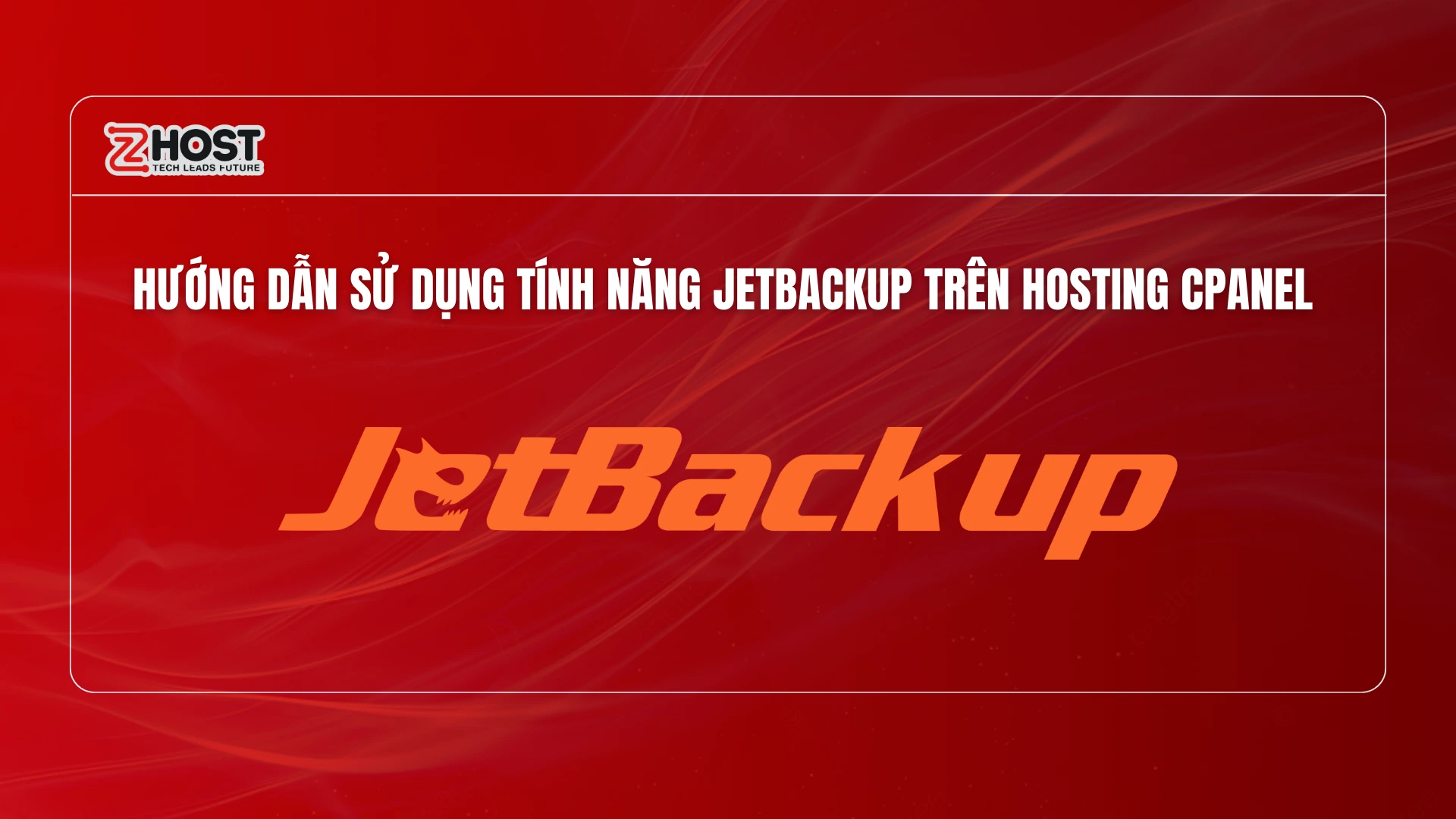 huong-dan-su-dung-tinh-nang-jetbackup-tren-hosting-cpanel