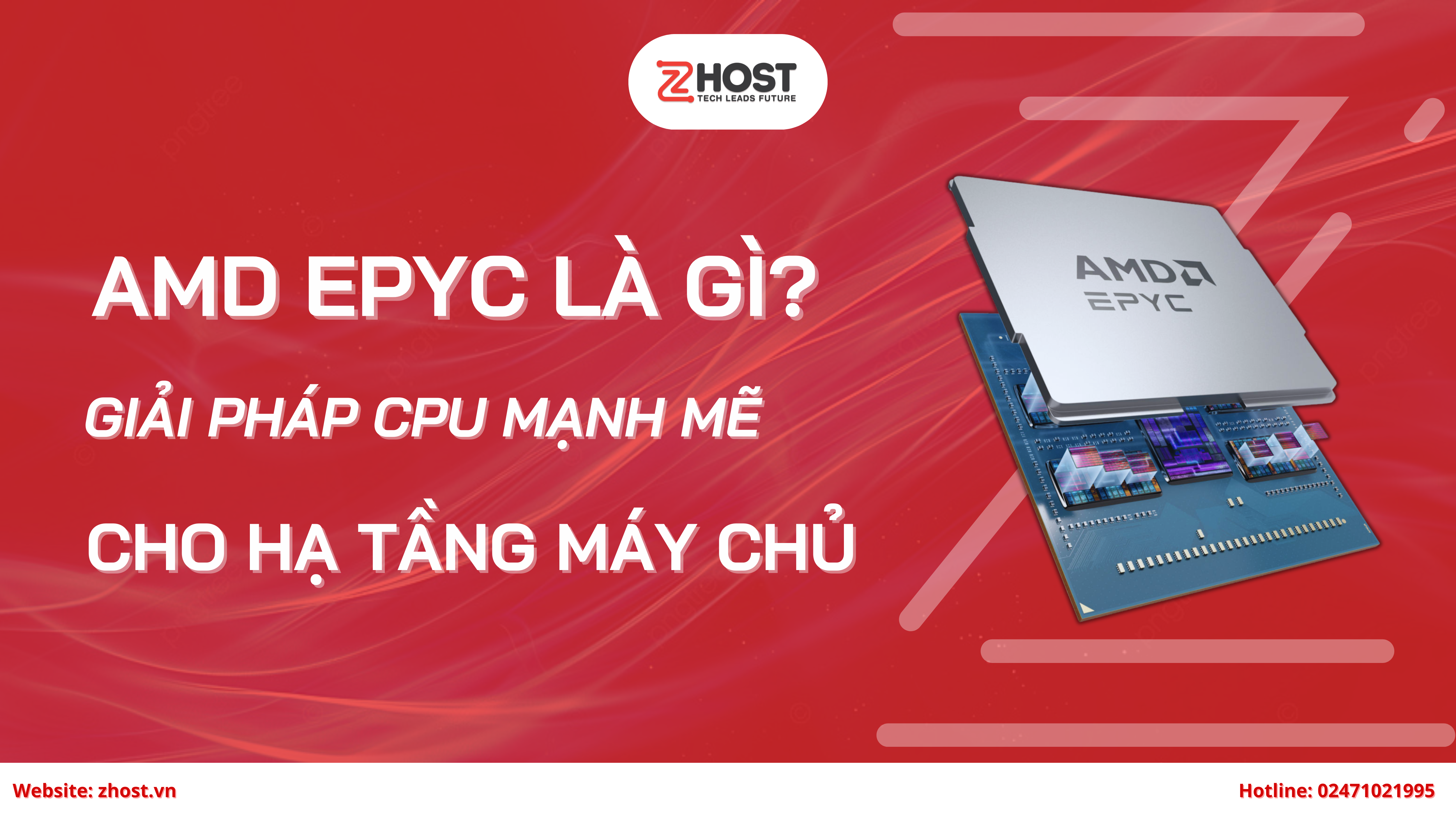AMD EPYC Là Gì? Giải Pháp CPU Mạnh Mẽ Cho Hạ Tầng Máy Chủ