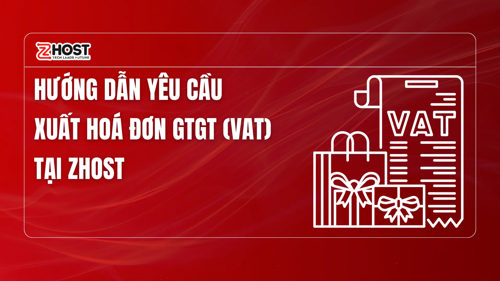 huong-dan-yeu-cau-xuat-hoa-don-gtgt-tai-zhost