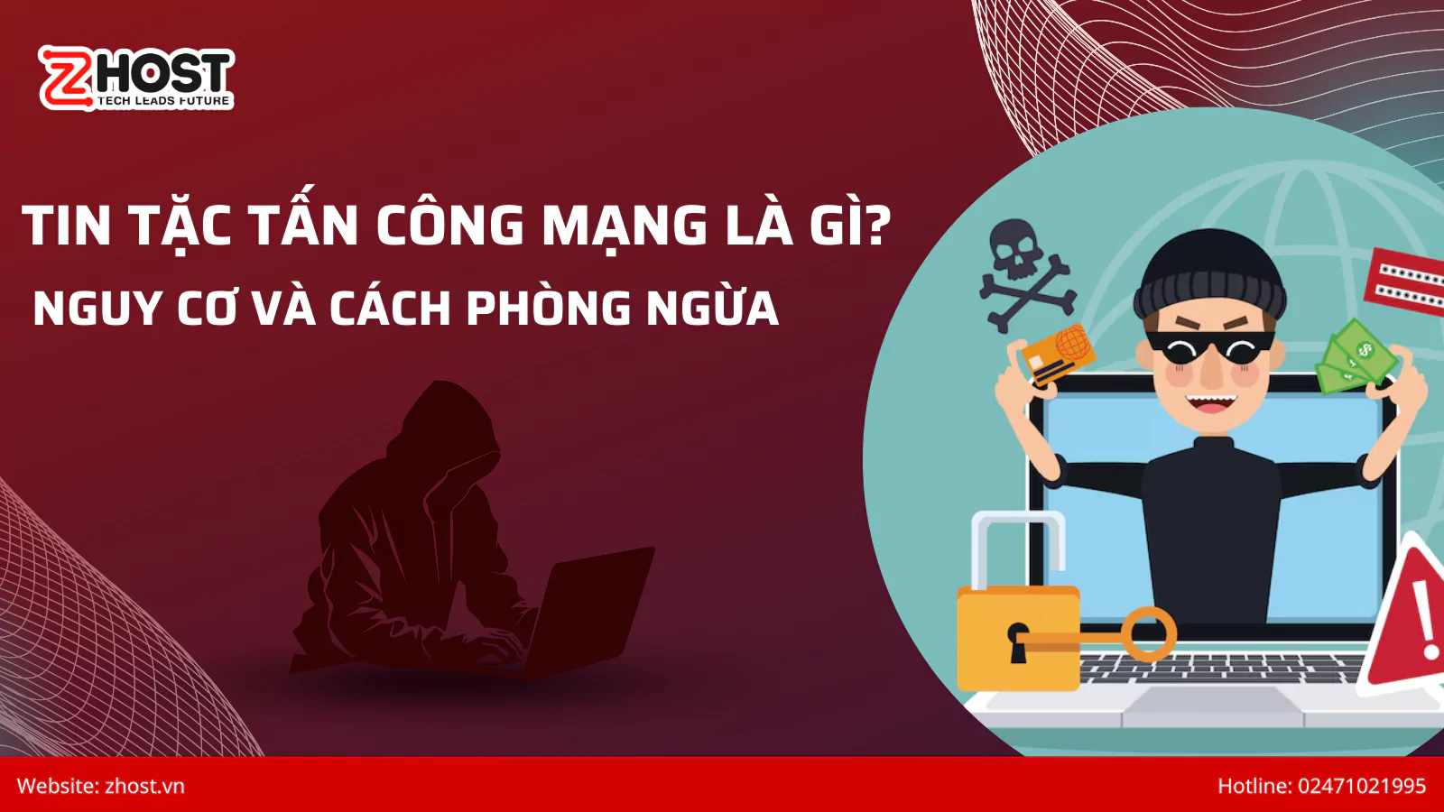 Tin tặc tấn công mạng là gì? Nguy cơ và cách phòng ngừa