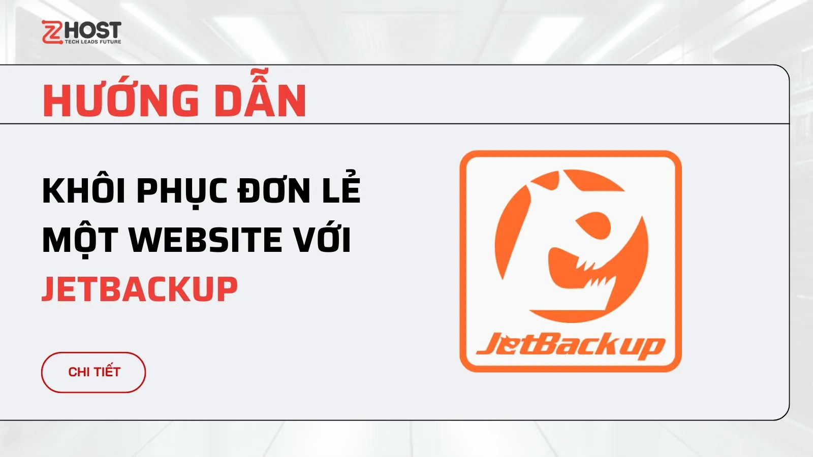 Hướng Dẫn Khôi Phục Đơn Lẻ Một Website Với JetBackup