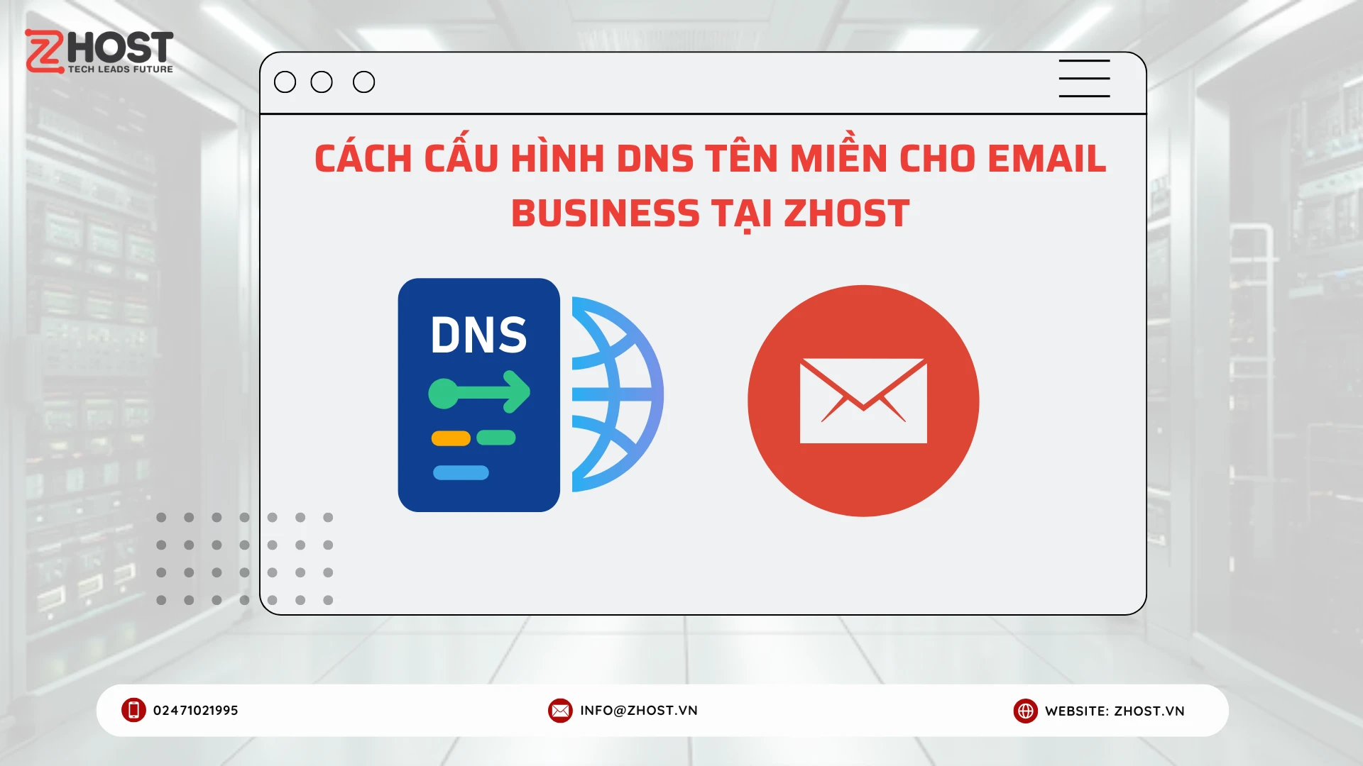 Cấu hình DNS tên miền cho Email Business tại Zhost