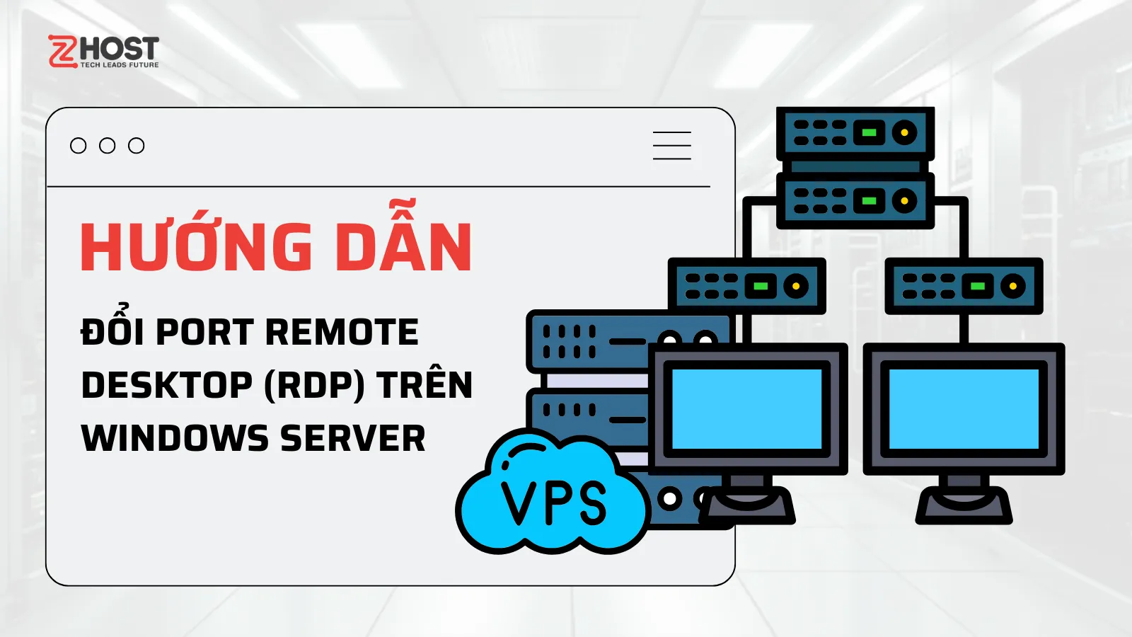 Hướng Dẫn Đổi Port Remote Desktop (RDP) Trên Windows Server ảnh đại diện