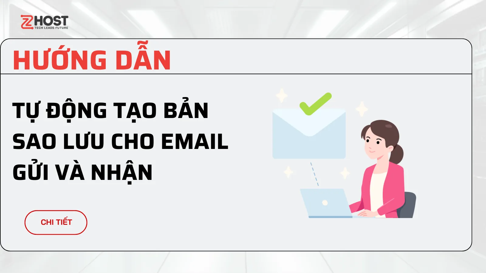 Hướng Dẫn Tự Động Tạo Bản Sao Lưu Cho Email Gửi Và Nhận ảnh đại diện