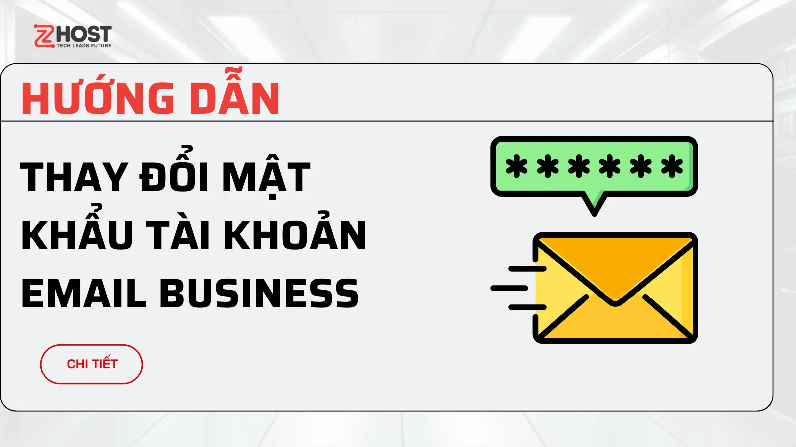 Hướng Dẫn Thay Đổi Mật Khẩu Tài Khoản Email Business ảnh đại diện