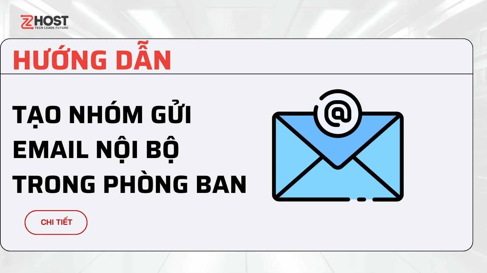 Hướng Dẫn Tạo Nhóm Gửi Email Nội Bộ Trong Phòng Ban ảnh đại diện