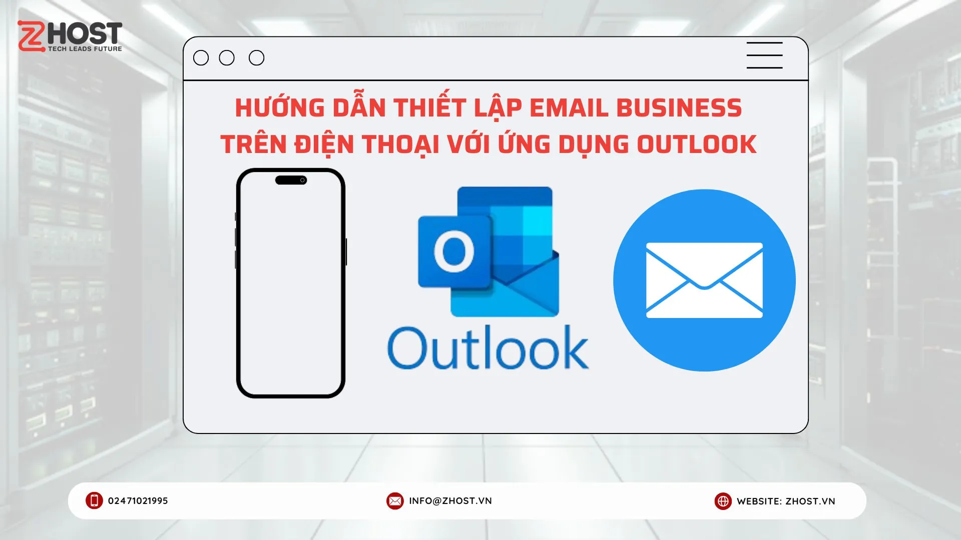 Hướng Dẫn Thiết Lập Email Business Trên Điện Thoại Với Ứng Dụng Outlook