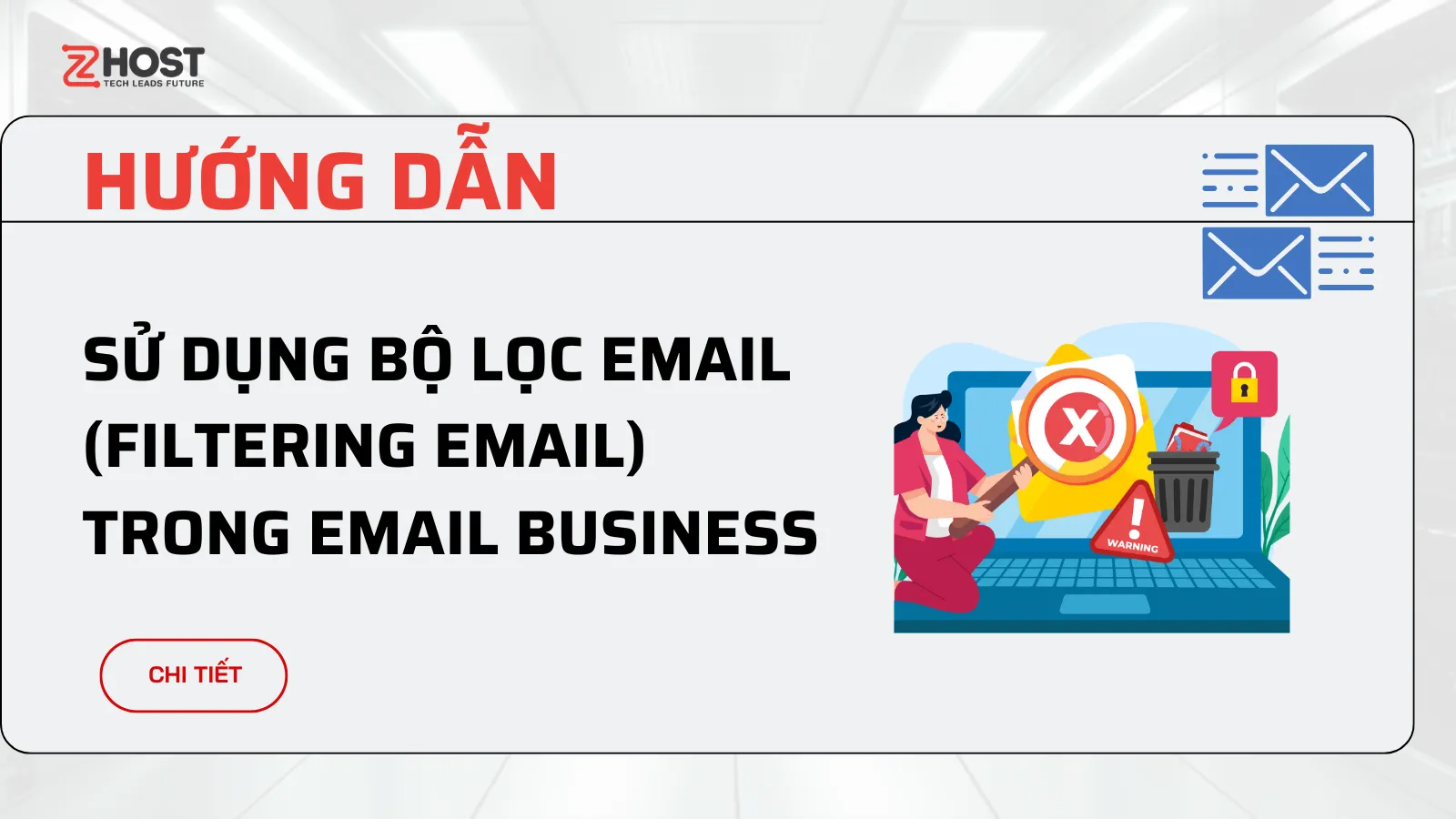 Hướng Dẫn Sử Dụng Bộ Lọc Email (Filtering Email) Trong Email Business ảnh đại diện