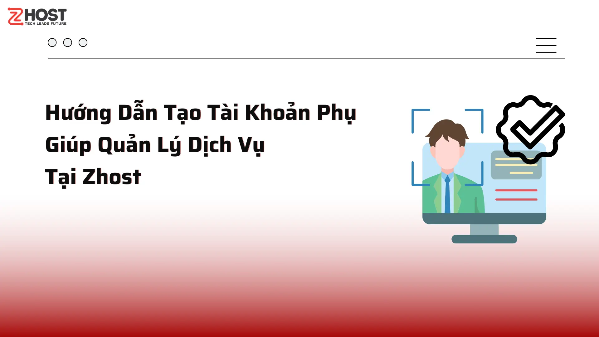 huong-dan-tao-tai-khoan-phu-giup-quan-ly-dich-vu-tai-zhost