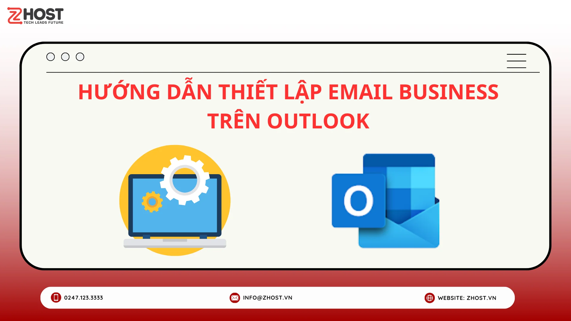 Hướng dẫn thiết lập Email Business trên Outlook