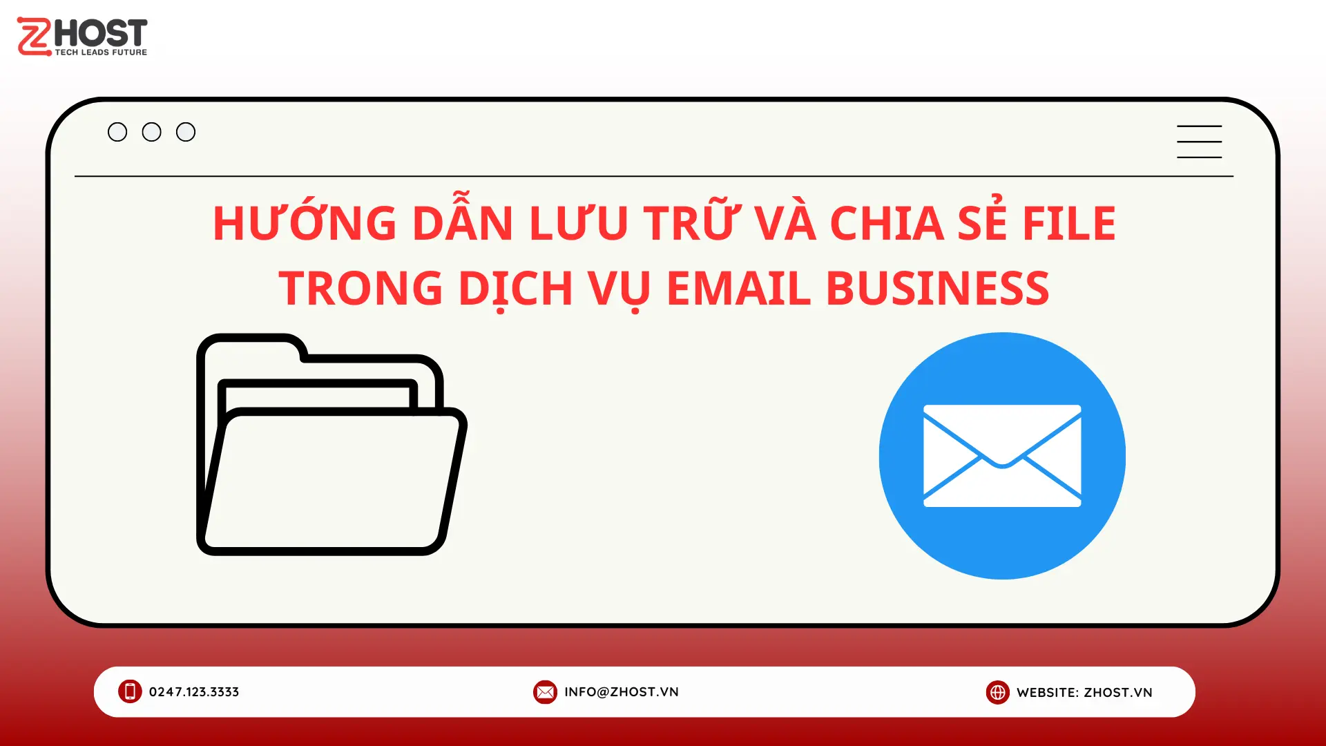 Hướng dẫn lưu trữ và chia sẻ file trong dịch vụ Email Business
