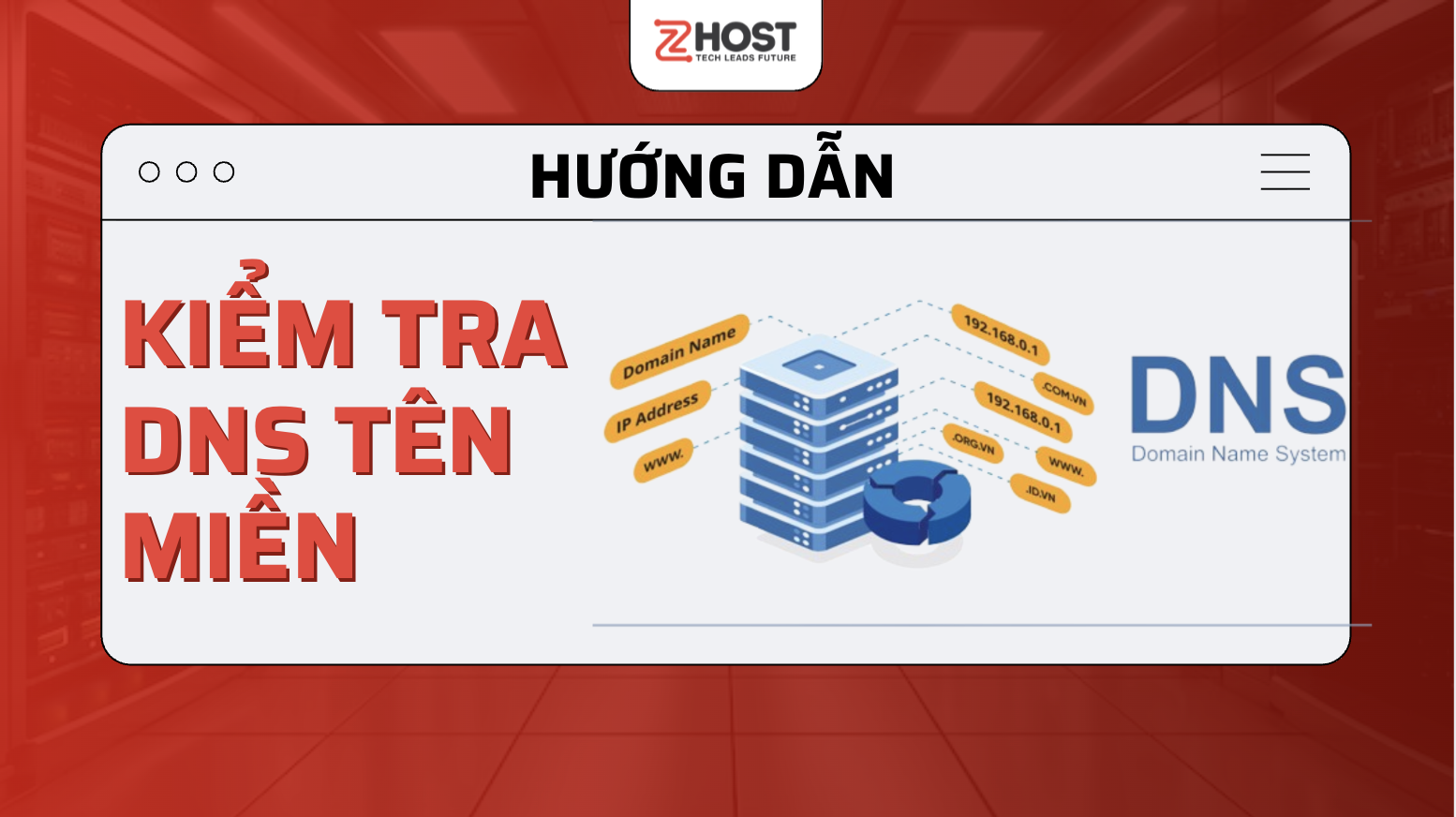 Hướng dẫn kiểm tra DNS tên miền